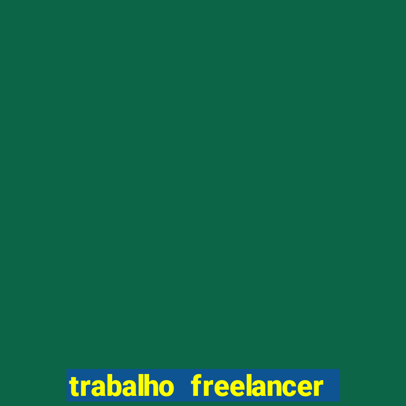 trabalho freelancer online digitador